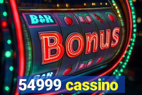 54999 cassino